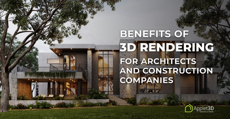 Benefits of 3D Rendering: Why It Has Become Necessary 