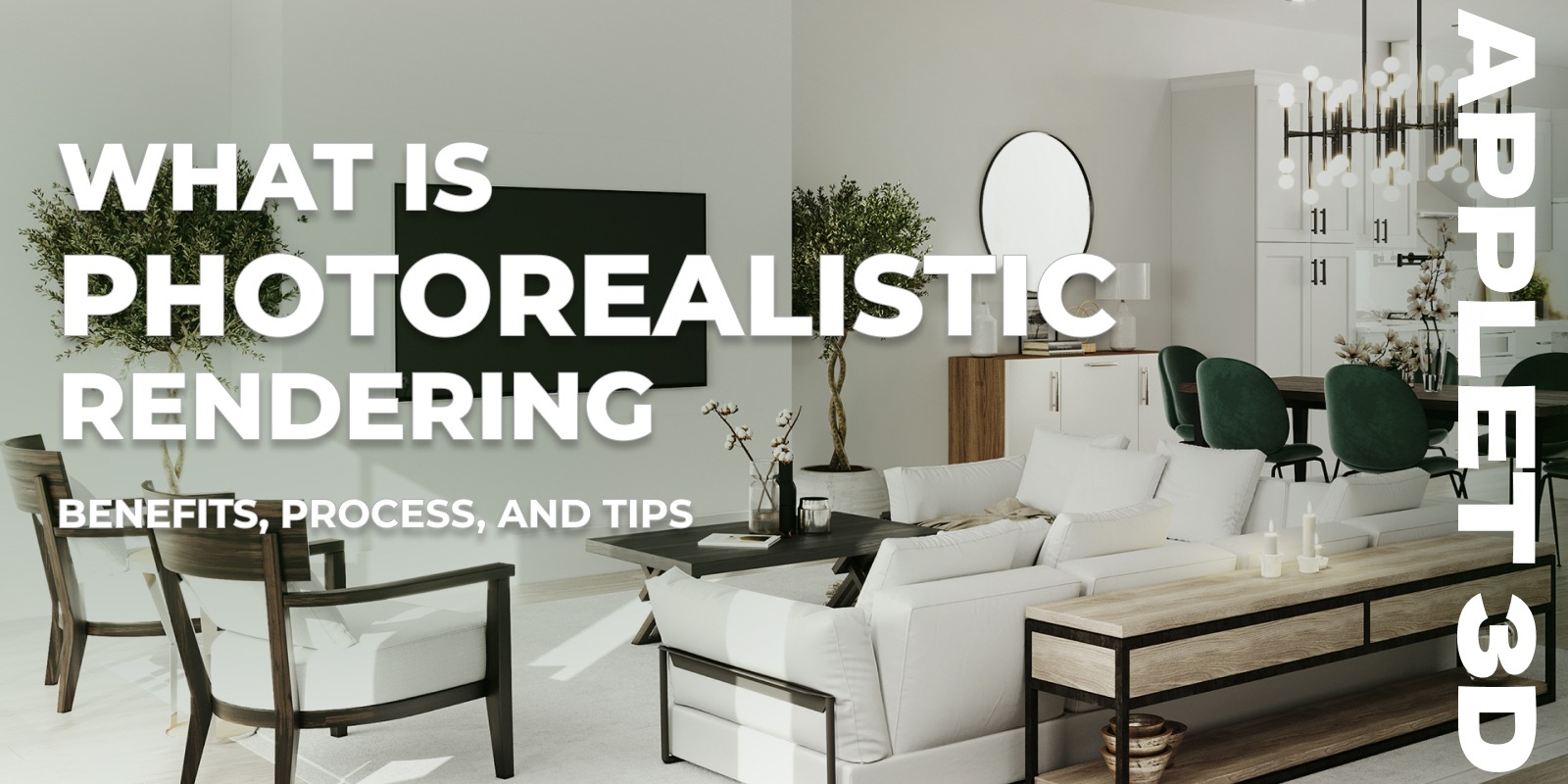 What is photorealistic rendering: benefits, process, and tips