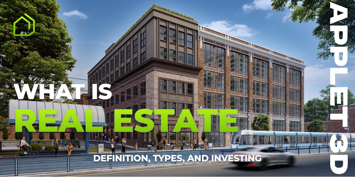 What is real estate: definition, types, and investing