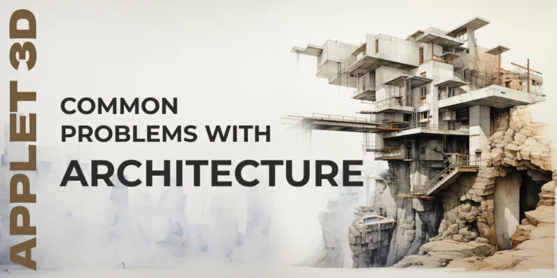 Common problems with architecture